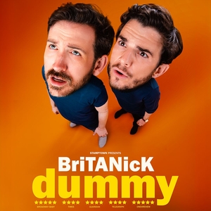 EdFringe 2024 Review: BriTANicK ‘Dummy’ (Pleasance Courtyard,&nbsp;20:00)